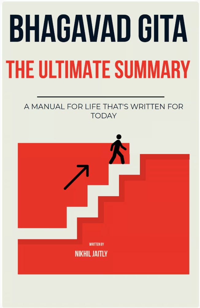 Bhagavad Gita-The Ultimate Summary